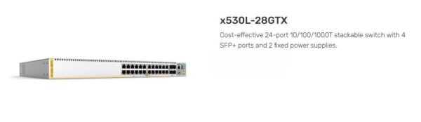 ALLIED TELESIS | AT-X530L-28GTX-10