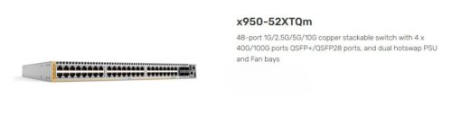 ALLIED TELESIS | AT-X950-52XTQM-B05